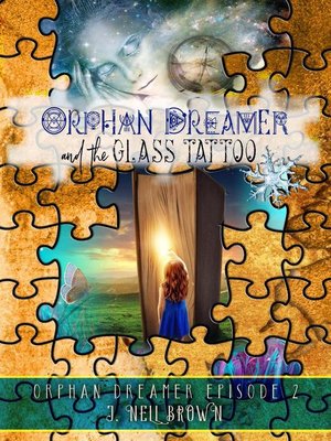 cover image of Orphan Dreamer and the Glass Tattoo